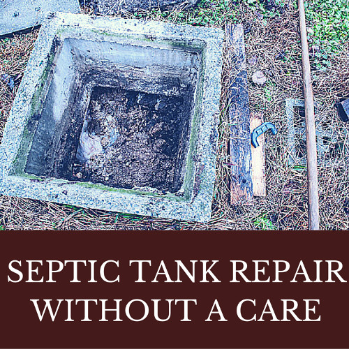 Septic Tank Repair Without a Care